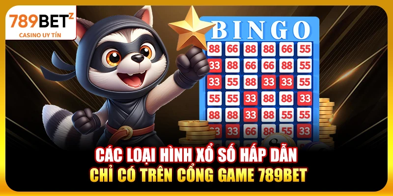 Các loại hình xổ số hấp dẫn chỉ có trên cổng game 789bet